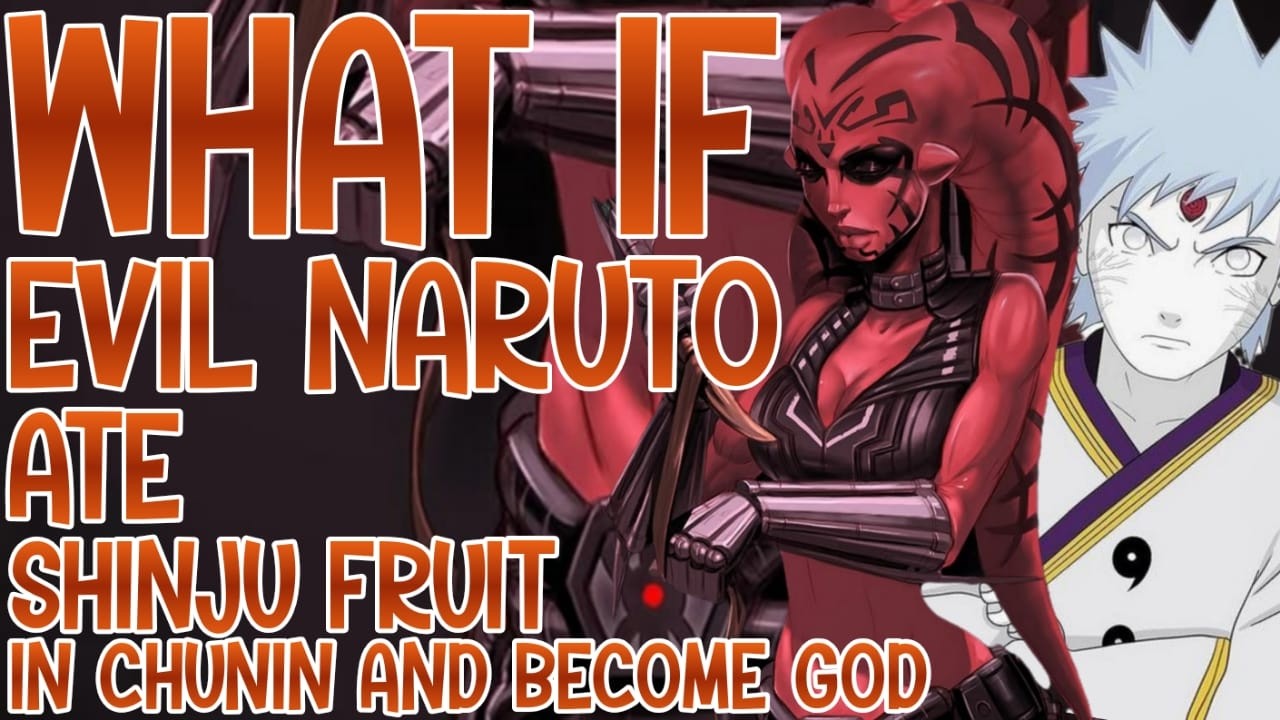 WHAT IF NARUTO ATE SHINJU FRUIT IN CHUNIN AND BECOME GOD