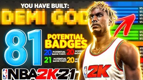 THE GREATEST BEST BUILD IN NBA 2K21 NEXT GEN - 81 BADGE UPGRADE DEMIGOD! MY OFFICAL BUILD!