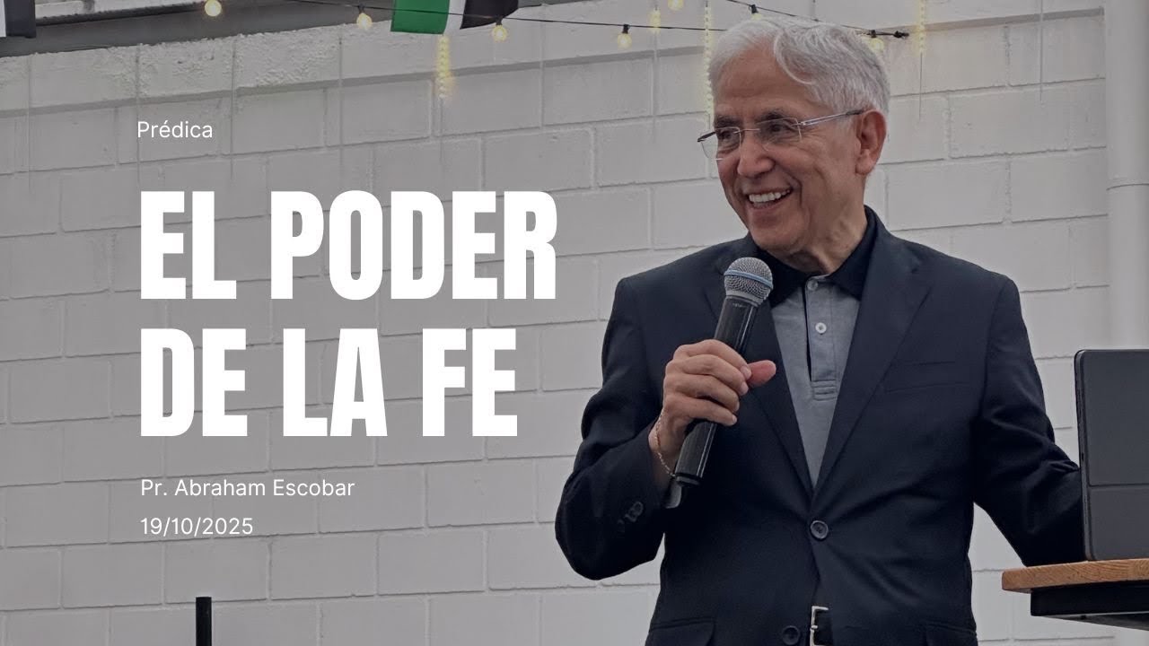 PASTOR ABRAHAM ESCOBAR - EL PODER DE LA FÉ - YouTube