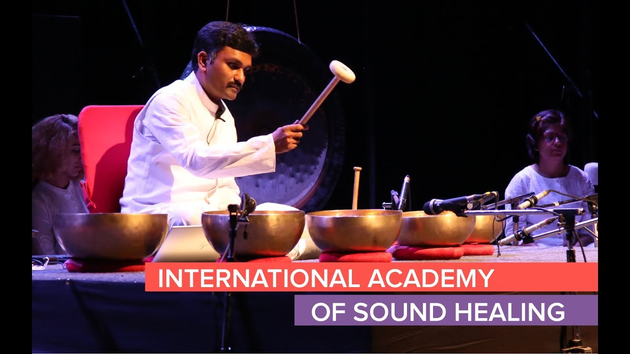 International Academy of Sound Healing 1st time in chennai YouTube