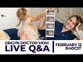 ObGyn Mom to 4 - Q&A Live Stream