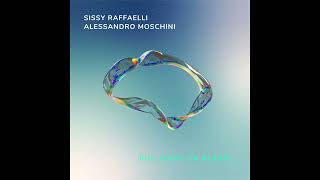 Sissy Raffaelli &amp; Alessandro Moschini - "Due (Fade to Black)"
