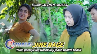 Lagu sasak paling baper...!! Jiwe rage ( Yakin percaye leq Nenek kaji jodoh pastite bedait ) Reinata