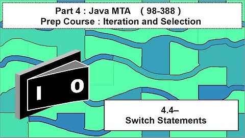 4.4 - Java MTA - Iteration and Selection  - Switch Statements