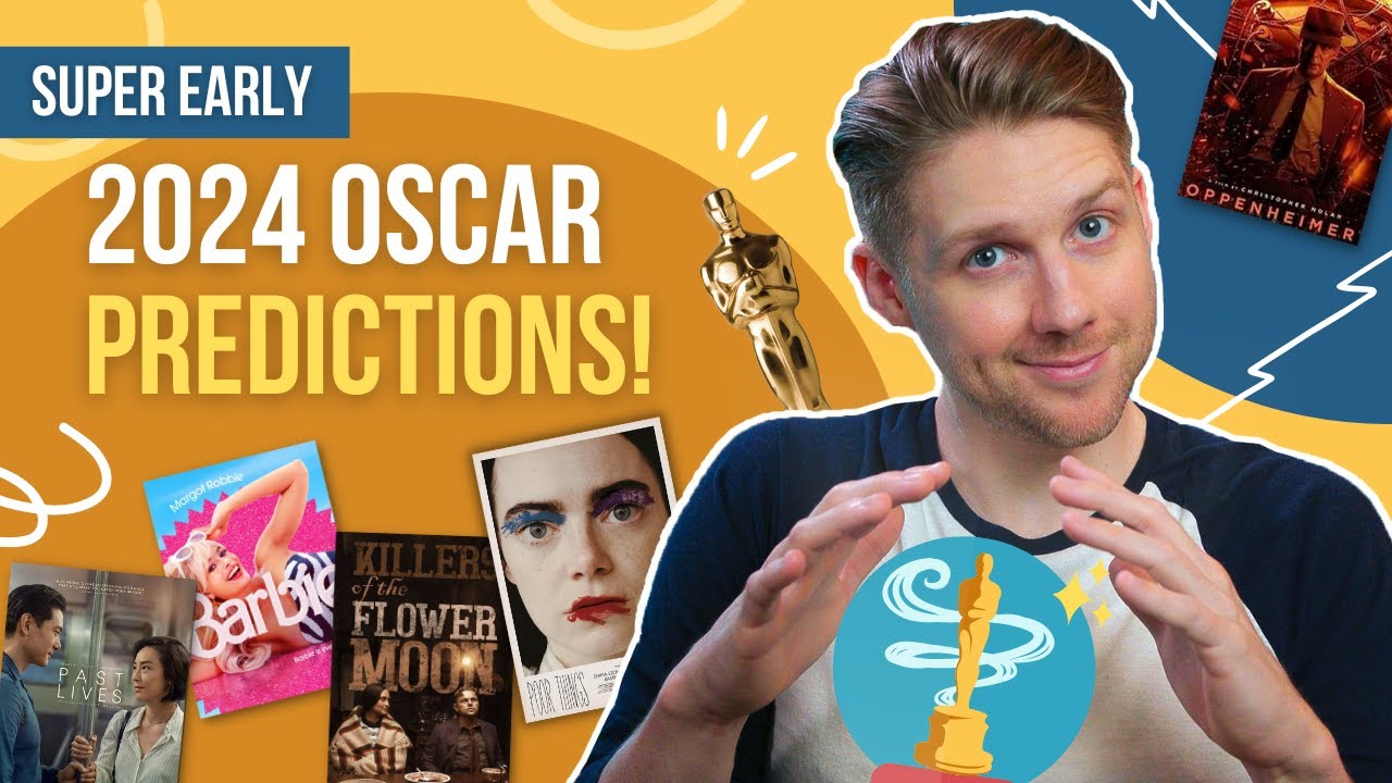 2024 Early OSCAR PREDICTIONS!!! (In ALL categories) YouTube