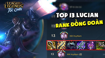 Liên Minh : Tốc Chiến | GAME CUỐI LÊN ĐỒNG 4 | HUY NAM TOP 13 LUCIAN TEST RANK QUÁ MẠNH