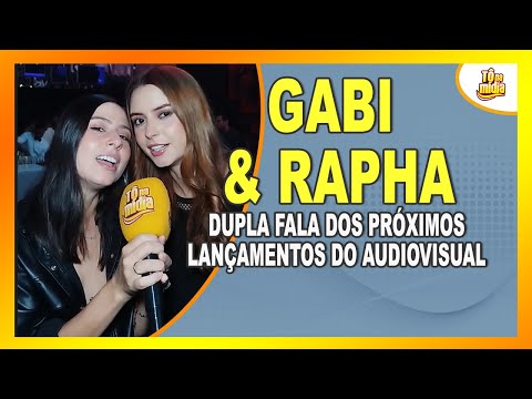 Gabi & Rapha comentam sobre seus próximos lançamentos do audiovisual | Tô Na Mídia
