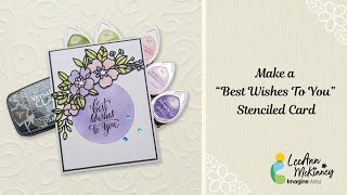 Make a Best Wishes To You Stenciled Card