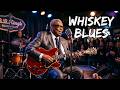 Whiskey Blues Radio – Best of Whiskey Blues Guitar &amp; Smooth Jazz for Midnight Relaxation