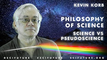 Science vs Pseudoscience - Kevin Korb - Philosophy of Science