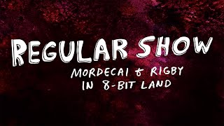 Area 1 ~ Top Down - Regular Show: Mordecai and Rigby In 8-Bit Land Soundtrack