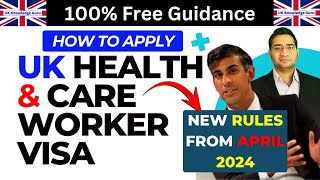 How to Apply Health and Care Worker Visa | New Rules April 2024 | Complete Guide