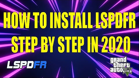 How to Install GTA5 LSPDFR Step By Step In 2020 (UPDATED)