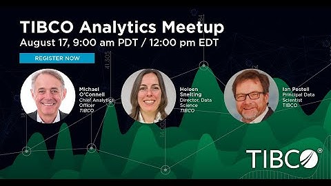 Virtual TIBCO Analytics Meetup | Aug 17 | Team Studio 6.6 release, TDV Integration