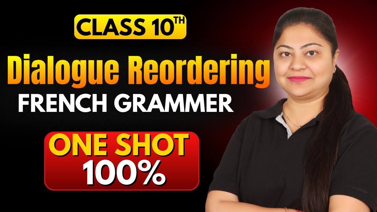 Dialogue Reordering Class 10 French Grammar | CBSE 2025 - 26 Grammar Rules & Tips | Nidhi Malhotra
