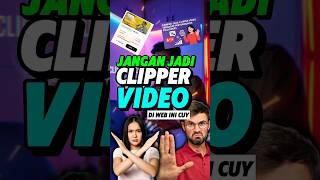 Jangan Jadi Clipper Video