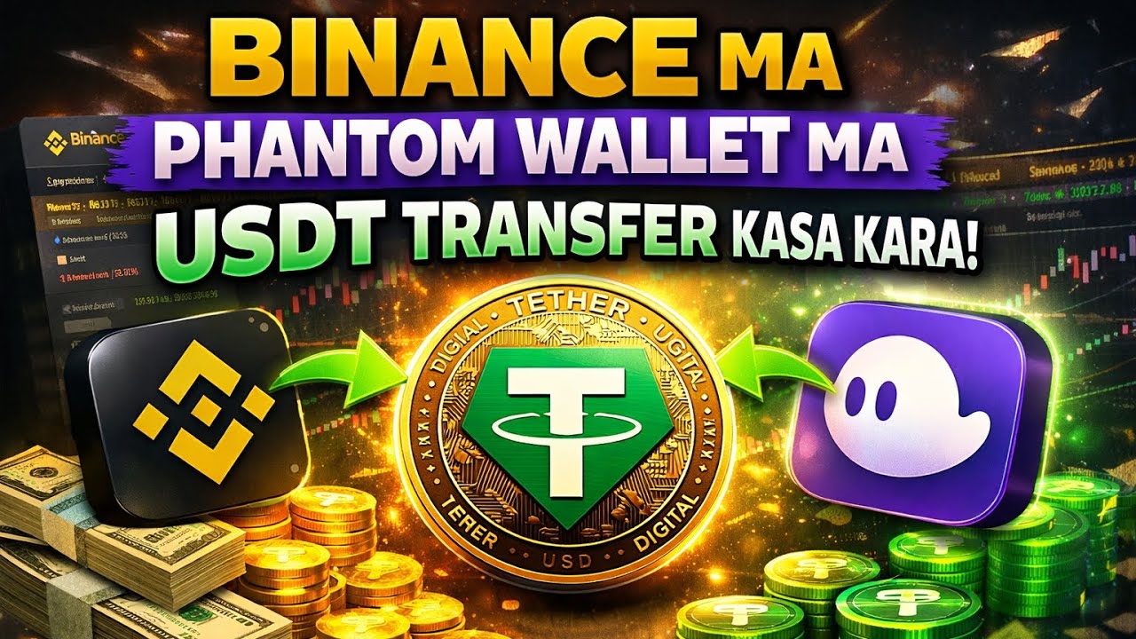 Binance me Phantom wallet me USDT transfer kaise kare