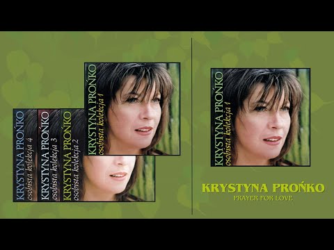 3. "Prayer for love"- Krystyna Prońko - CD "Osobista Kolekcja 1"