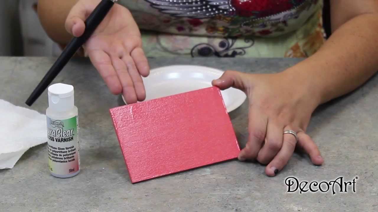 DecoArt® Painting 101: Varnishing With DuraClear - YouTube
