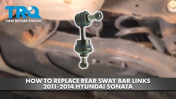 How to Replace Sway Bar Link 2011-2014 Hyundai Sonata