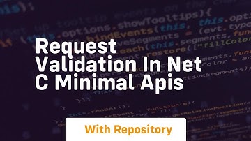 request validation in net c minimal apis