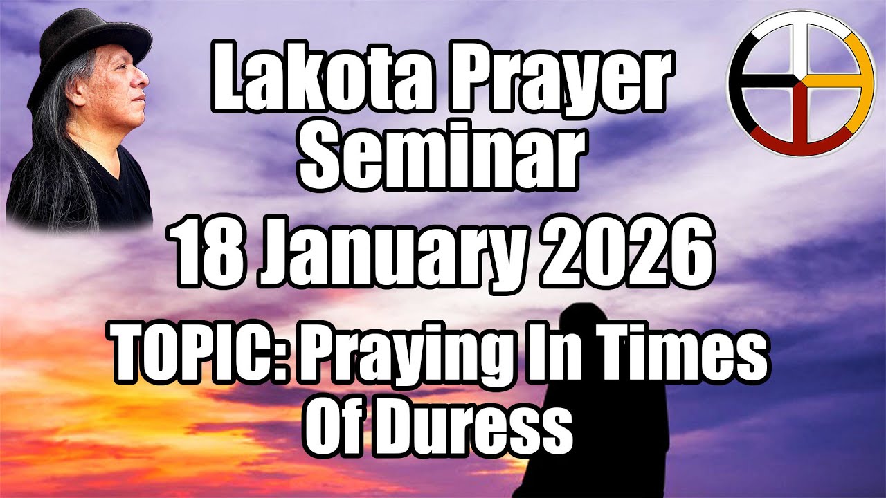 Информация о семинаре по молитве племени Лакота - 18 января 2026 г. 