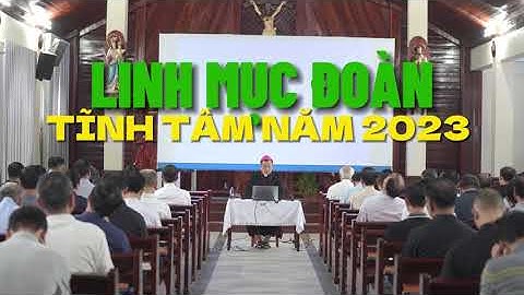 Linh mục đoàn tĩnh tâm năm 2023