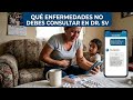 Qué enfermedades NO debes consultar en la aplicación Dr. Sv