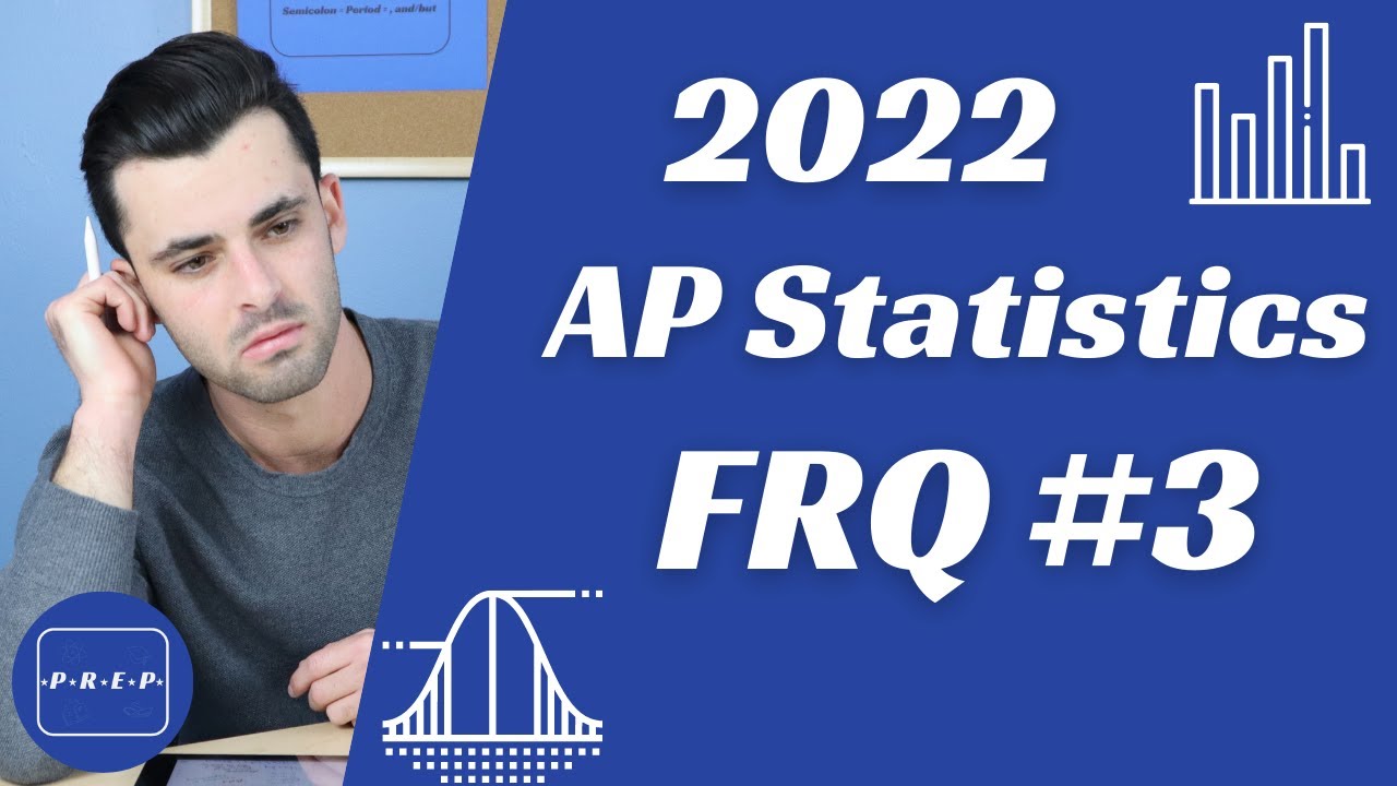 2022 AP Statistics FRQ 3 YouTube