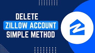 How To Delete Zillow Account !