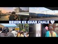 Punjab Se Sonipat | Behen Ke Ghar Jaane Ka Safar 🤍