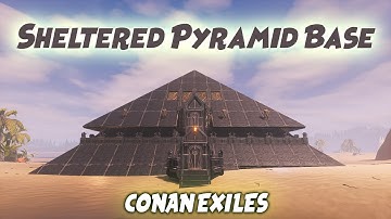 Sheltered Pyramid Base | Conan Exiles Isle of Siptah