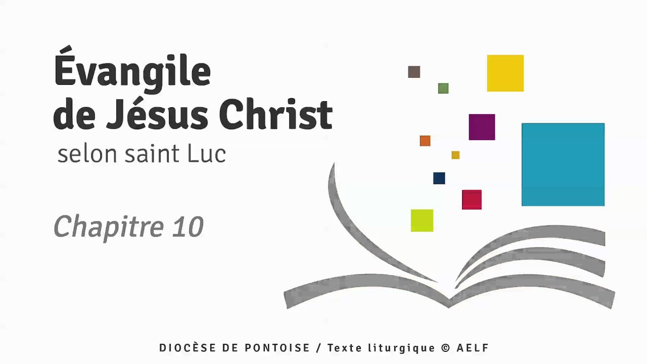 vangile De J sus Christ Selon Saint Luc En Int gralit Chapitre 10 vangile-de-j-sus-christ-selon-saint-luc-en-int-gralit-chapitre-10