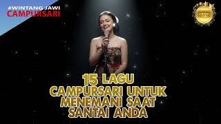 15 Lagu Campursari Untuk - Menemani Saat Santai Anda