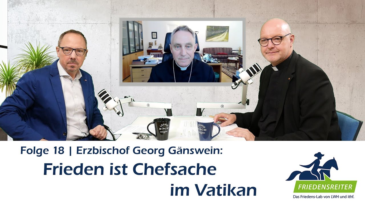 Friedensreiter Folge 18 | Frieden ist Chefsache im Vatikan | Gast: Erzbischof Georg Gänswein