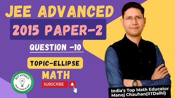 JEE Advanced 2015 Math Paper - 2 Solution I Q10 I Manoj Chauhan Sir #jee #jeeadvanced #mcsir