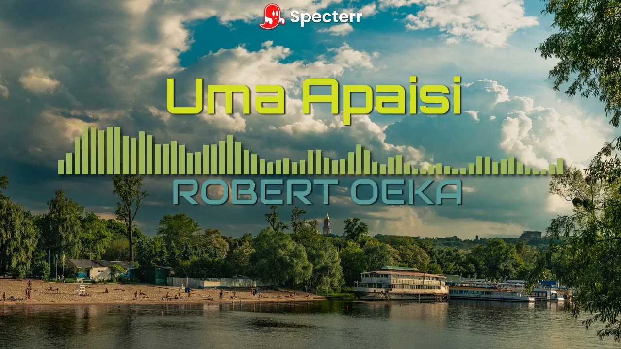 ROBERT OEKA  Uma Apaisi