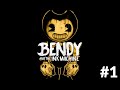 Bendy And The Ink Machine (Chapter 1: Moving Pictures)
