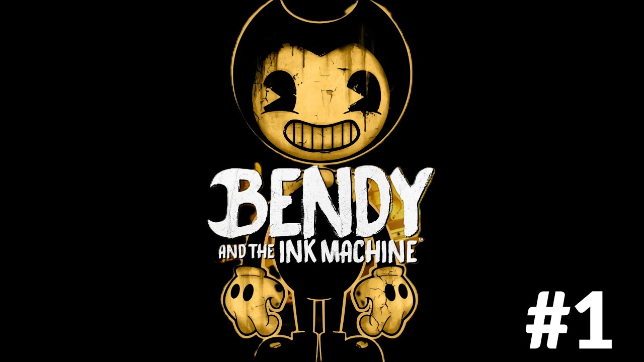 Bendy And The Ink Machine (Chapter 1: Moving Pictures)