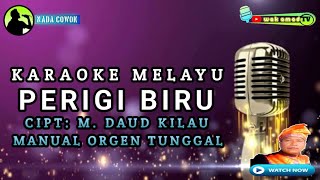 PERIGI BIRU | KARAOKE MELAYU | M. DAUD KILAU | NADA PRIA | wak amad tv