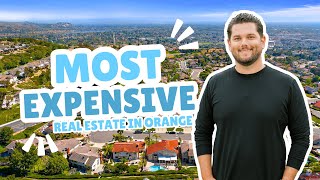 The Most Expensive Home in Orange CA