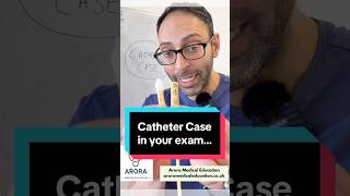 Catheter case in your exam? #plab2 #cpsa #ukmla