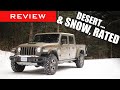 Jeep Gladiator Mojave Review / It's Desert .... & Snow Rated