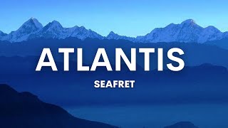 Atlantis - Seafret (Lyrics)