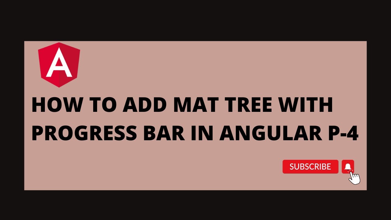 Mat Tree With progress bar In Angular Part 4 - YouTube