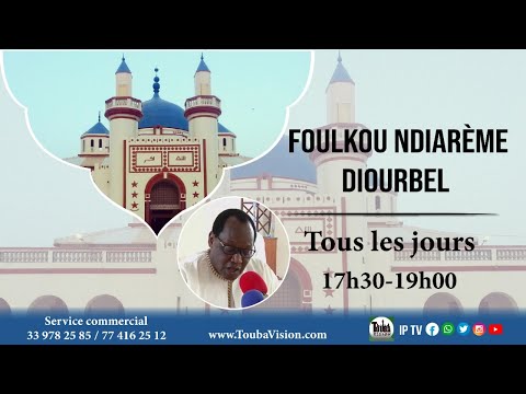 (🛑DIRECT-DIOURBEL) Foulkou Ndiaréme J/23 Ramadan 1442 H 2021