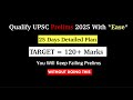 25 Days Plan to Crack UPSC Prelims 2025 | Complete Strategy, PYQs, Do’s &amp; Don’ts, Revision Tips