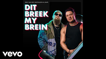 Dirk van der Westhuizen & Loufi - Dit Breek My Brein (Official Audio)