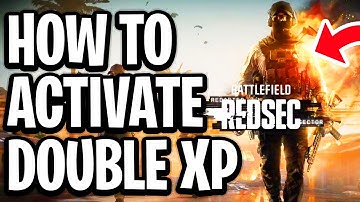 How To Activate Double XP Boosters In Battlefield RedSec - Full Guide