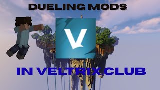 Dueling mods in veltrix.club ( the best server ? )